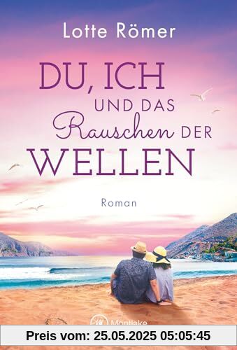 Du, ich und das Rauschen der Wellen (Liebe auf Rhodos, Band 2)