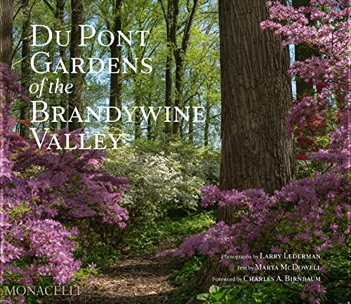 Du Pont Gardens of the Brandywine Valley von The Monacelli Press