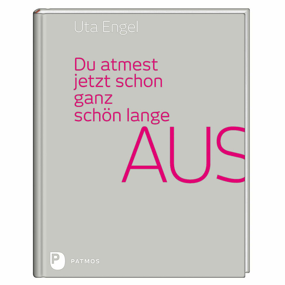 Du atmest jetzt schon ganz schön lange aus von Patmos