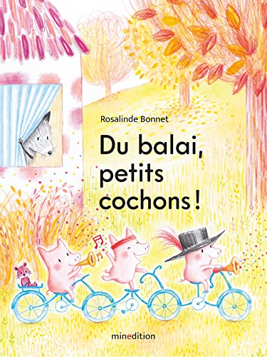 Du balai, petits cochons ! von MINEDITION