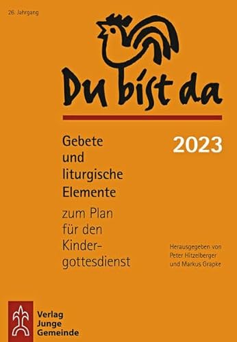 Du bist da 2023: Gebete und liturgische Elemente zum Plan für den Kindergottesdienst