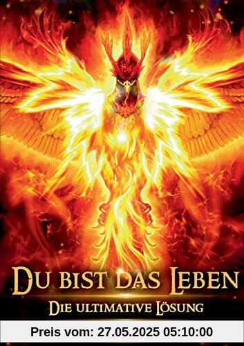 Du bist das Leben: Die ultimative Lösung