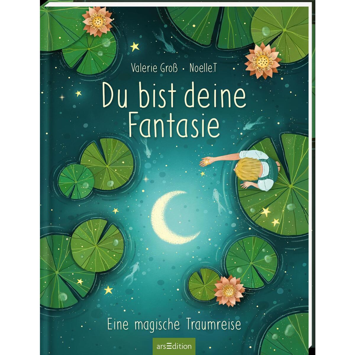 Du bist deine Fantasie Du bist deine Fantasie von Ars Edition GmbH