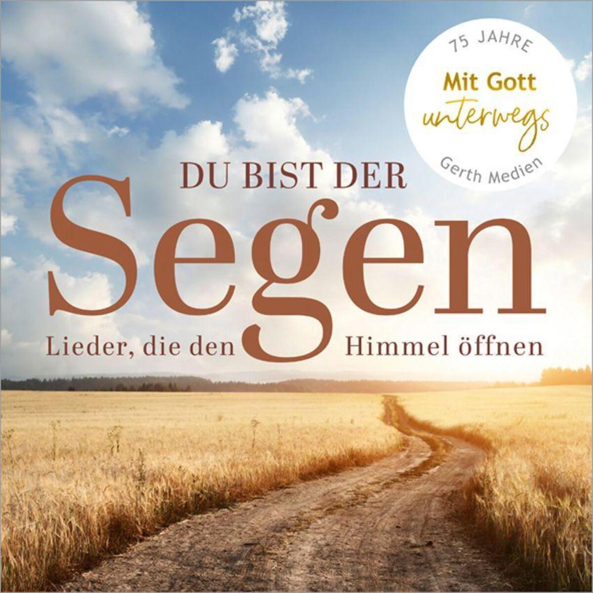 Du bist der Segen von Gerth Medien