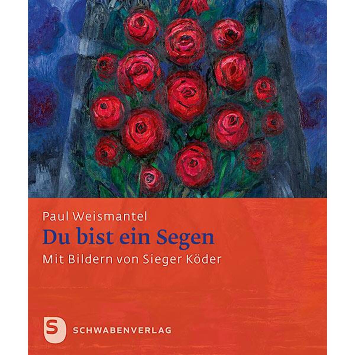 Du bist ein Segen von Schwabenverlag AG