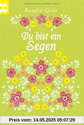 Du bist ein Segen. Münsterschwarzacher Geschenkheft