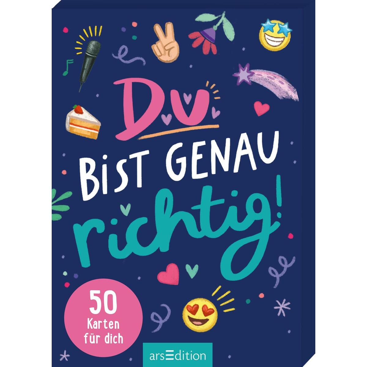 Du bist genau richtig! - 50 Karten für dich von Ars Edition GmbH