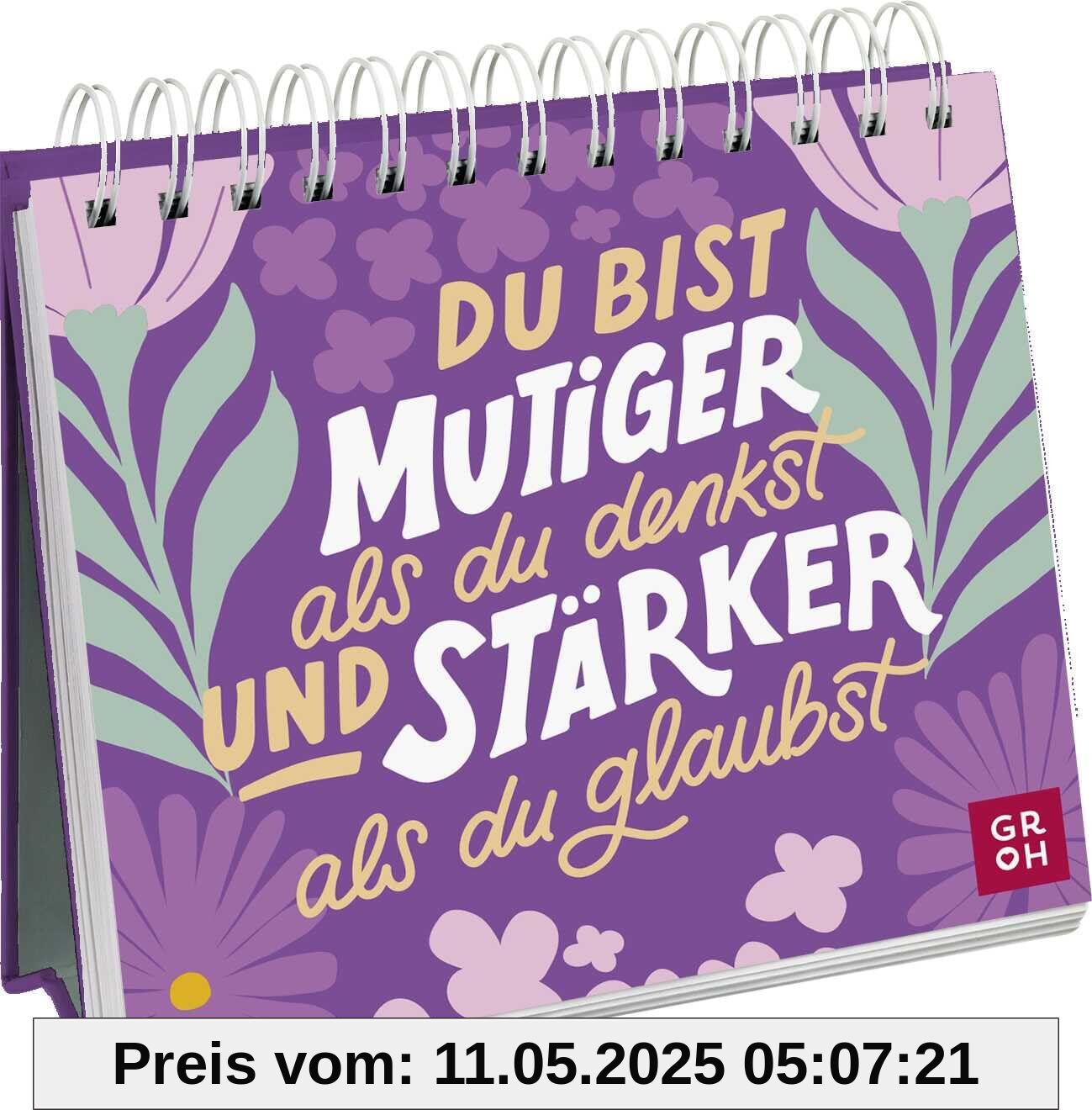 Du bist mutiger als du denkst und stärker als du glaubst: Mini-Aufsteller mit motivierenden Sprüchen und Zitaten, die Kraft schenken | Perfekt als kleines Mutmacher-Geschenk