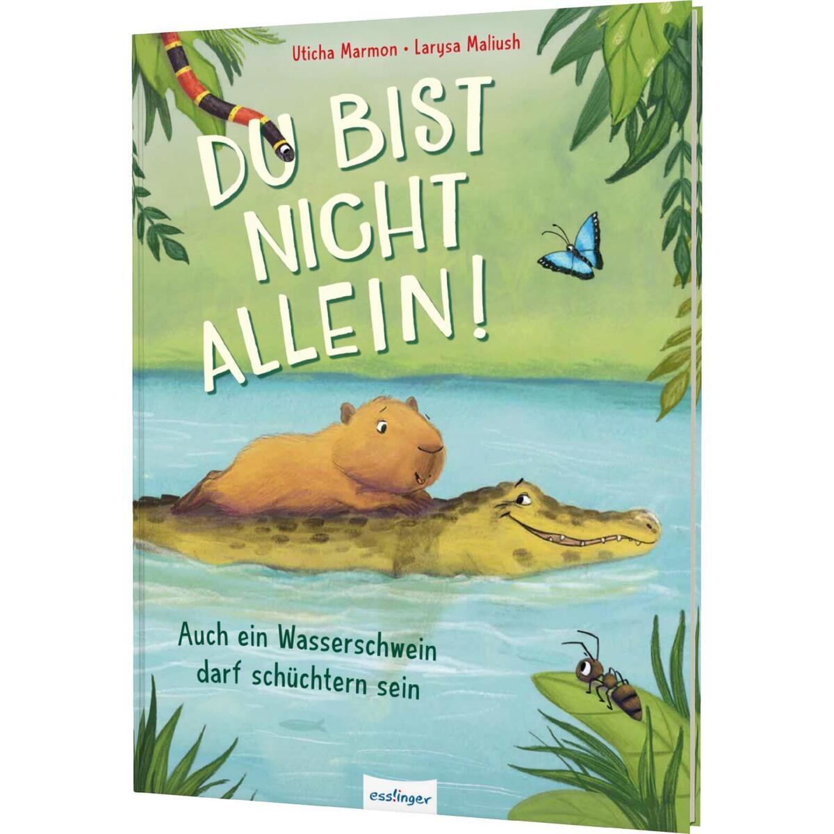 Du bist nicht allein! Auch ein Wasserschwein darf schüchtern sein von Esslinger Verlag
