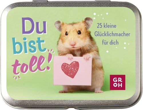 Du bist toll!: 25 kleine Glücklichmacher für dich | Komplimente zum Verschenken oder als Affirmationskarten zum Thema Glück, Mut und Selbstvertrauen von Groh