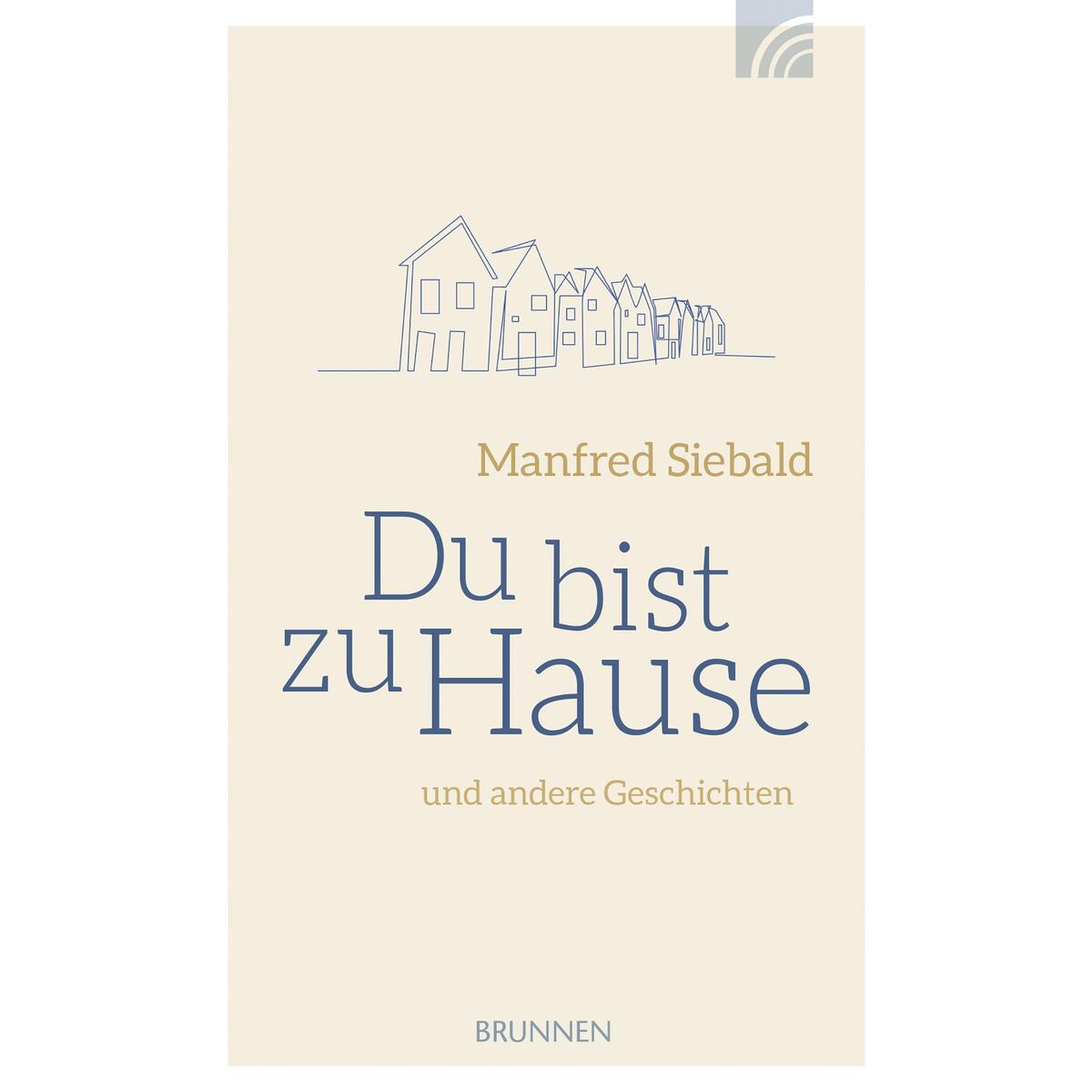 Du bist zu Hause von Brunnen-Verlag GmbH