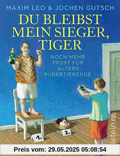 Du bleibst mein Sieger, Tiger: Noch mehr Trost für Alterspubertierende Du bleibst mein Sieger, Tiger: Noch mehr Trost für Alterspubertierende