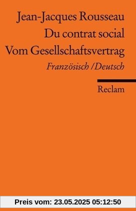 Du contrat social / Vom Gesellschaftsvertrag: Französisch/Deutsch