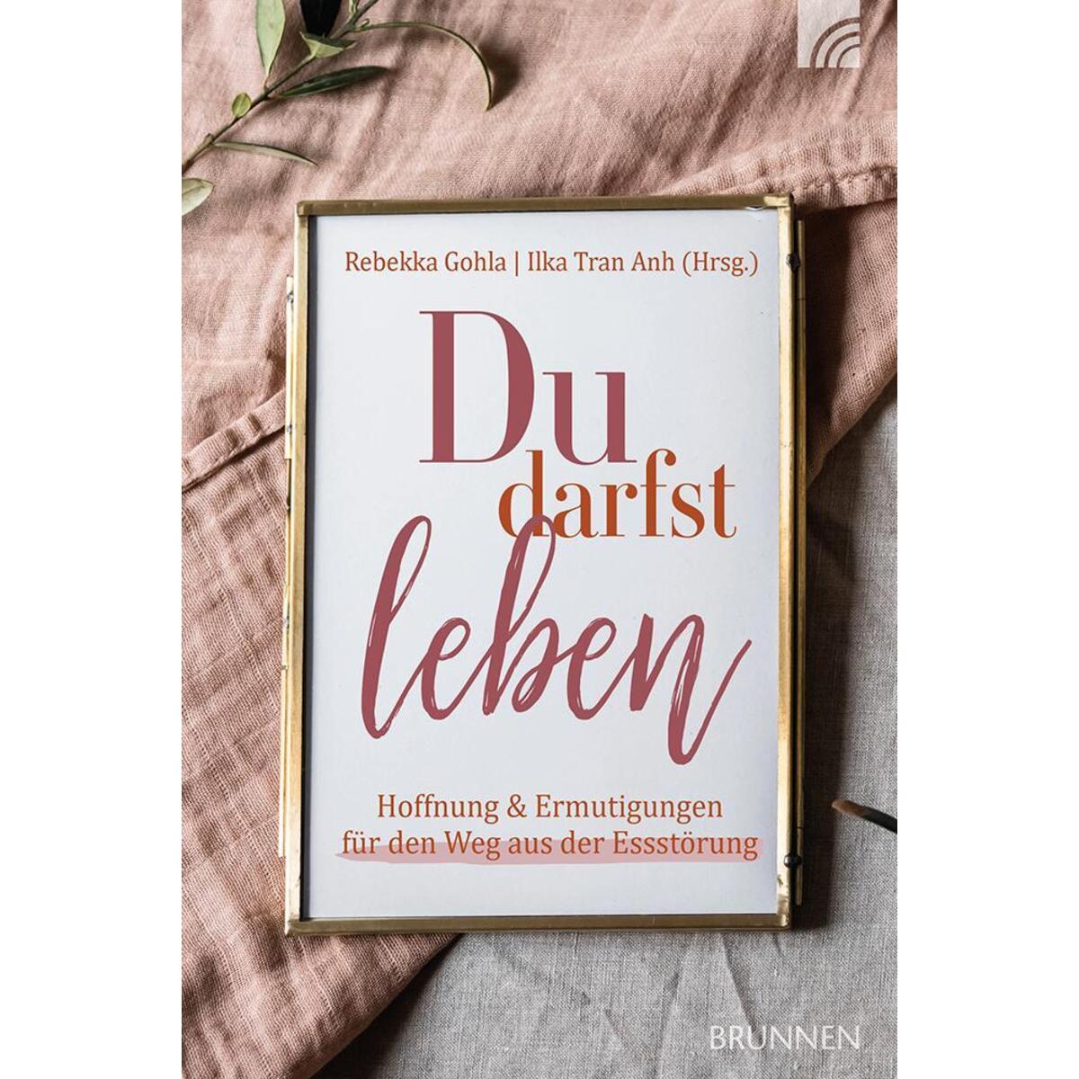 Du darfst leben Du darfst leben von Brunnen-Verlag GmbH