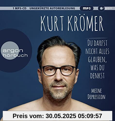 Du darfst nicht alles glauben, was du denkst: Meine Depression