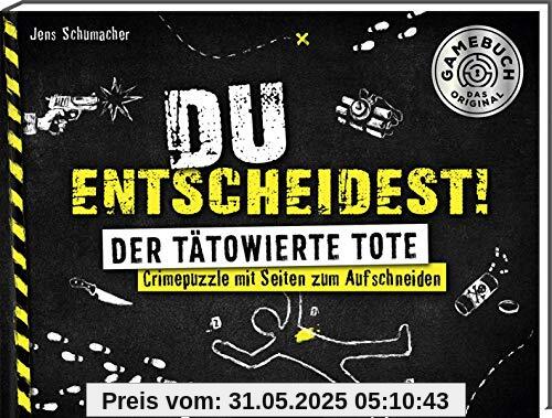 Du entscheidest! Der tätowierte Tote. Crimepuzzle mit Seiten zum Aufschneiden: Für alle Fans von Escape-Spielen. Ein interaktiver Krimi zum Miträtseln.