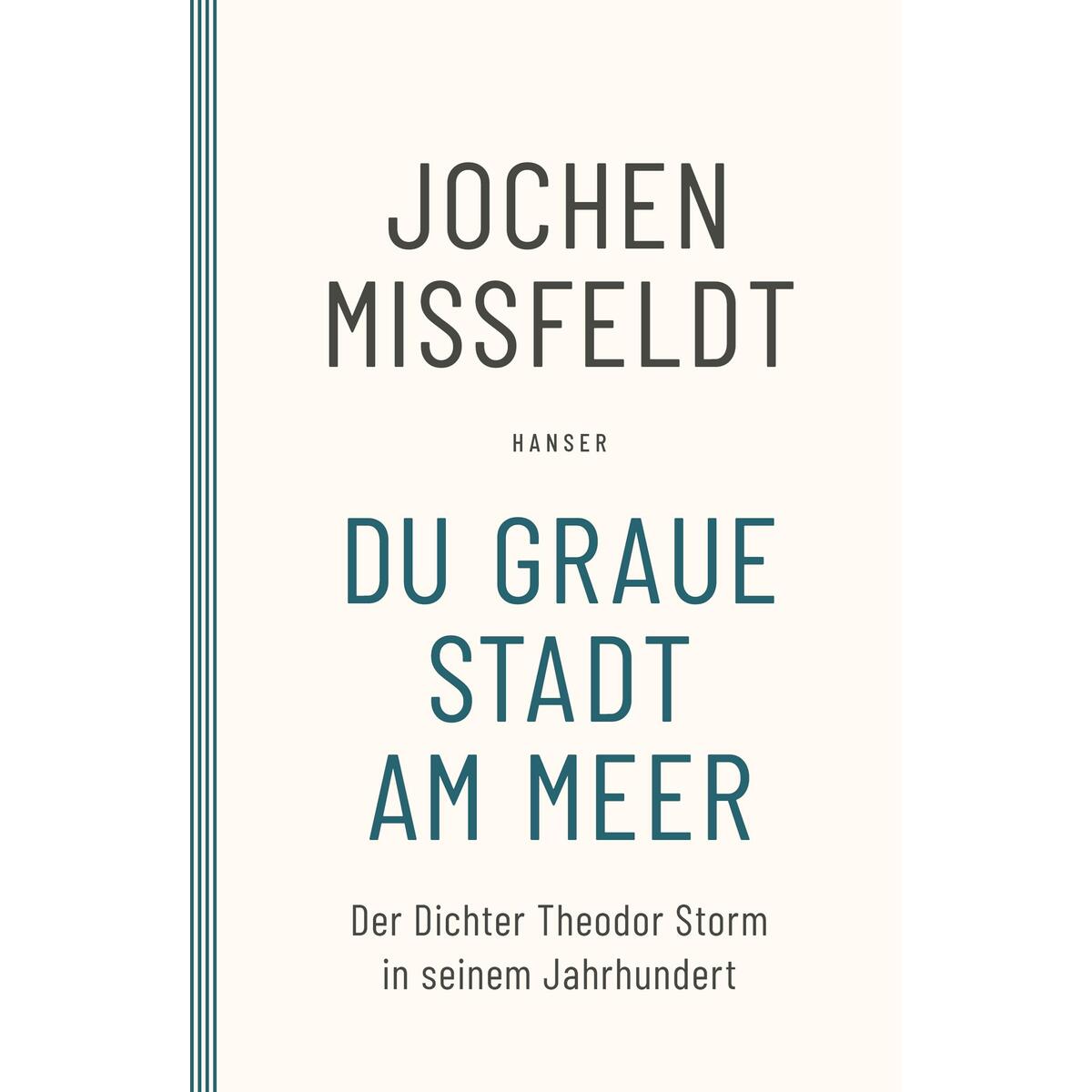 Du graue Stadt am Meer Du graue Stadt am Meer von Carl Hanser Verlag