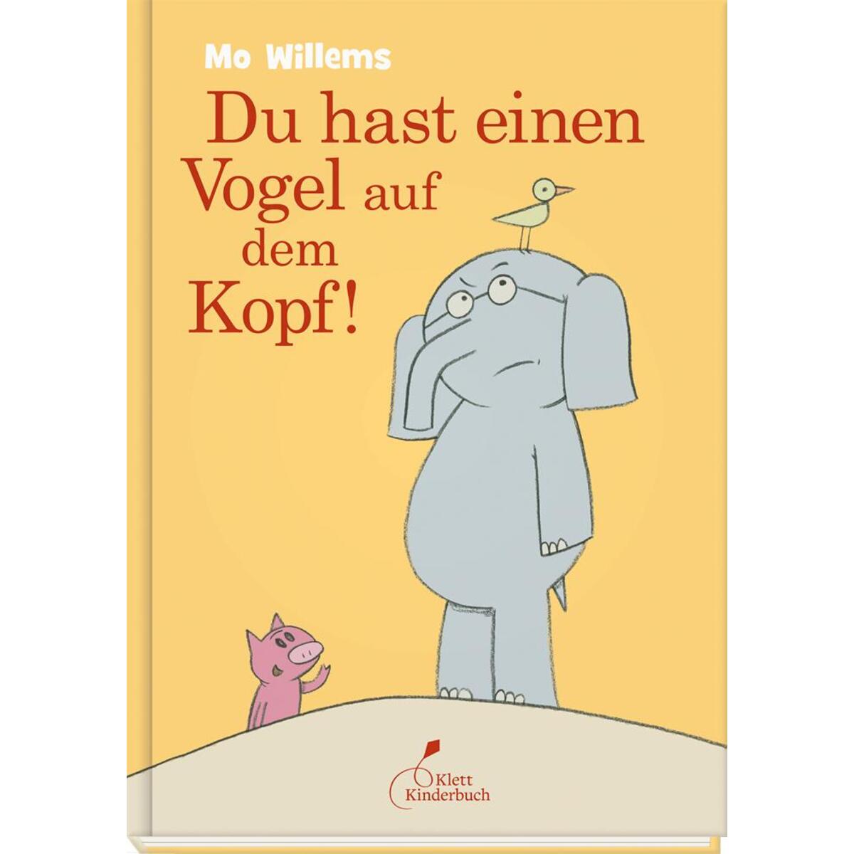 Du hast einen Vogel auf dem Kopf! von Klett Kinderbuch
