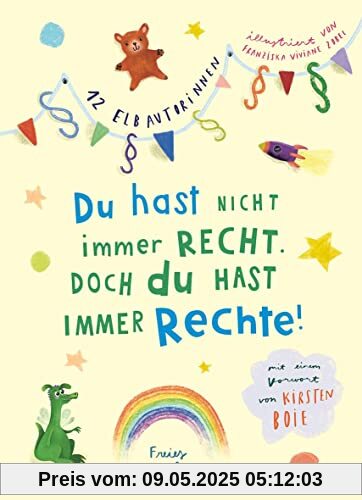 Du hast nicht immer recht. Doch du hast immer Rechte!: 12 Geschichten