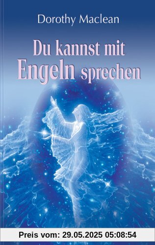 Du kannst mit Engeln sprechen