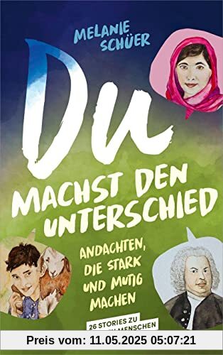 Du machst den Unterschied: Andachten, die stark und mutig machen (Kinder-Andachten)