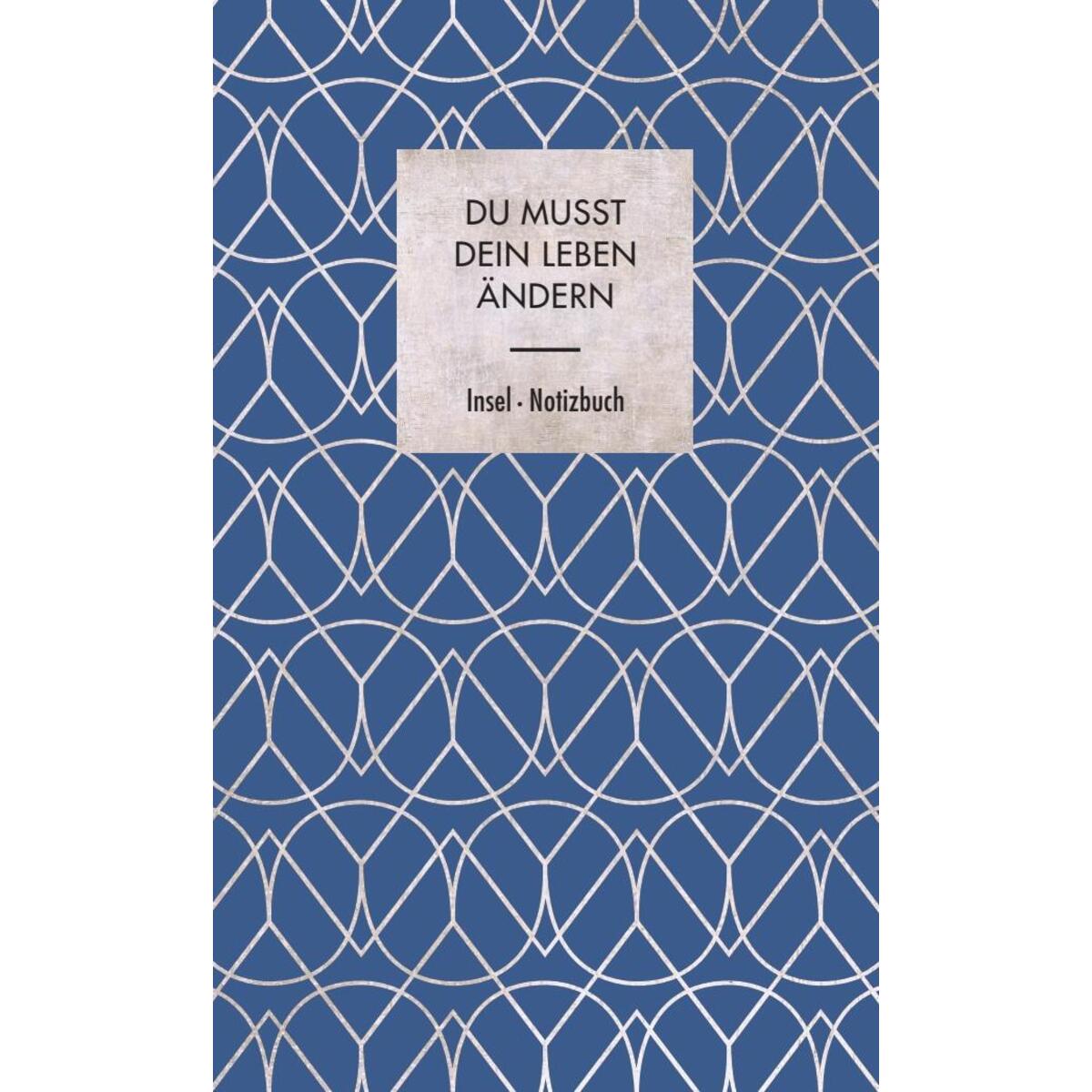 Du musst dein Leben ändern von Insel Verlag GmbH