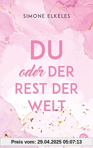 Du oder der Rest der Welt: Die Fortsetzung der romantischen New Adult-Trilogie (Du oder ... (Trilogie), Band 2)