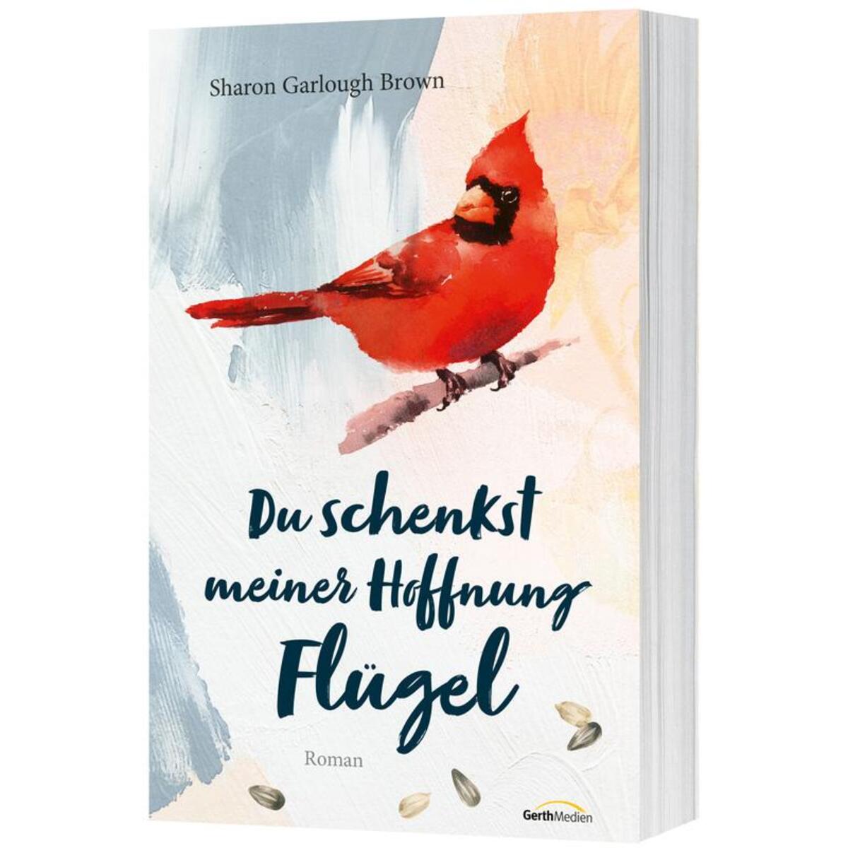 Du schenkst meiner Hoffnung Flügel von Gerth Medien