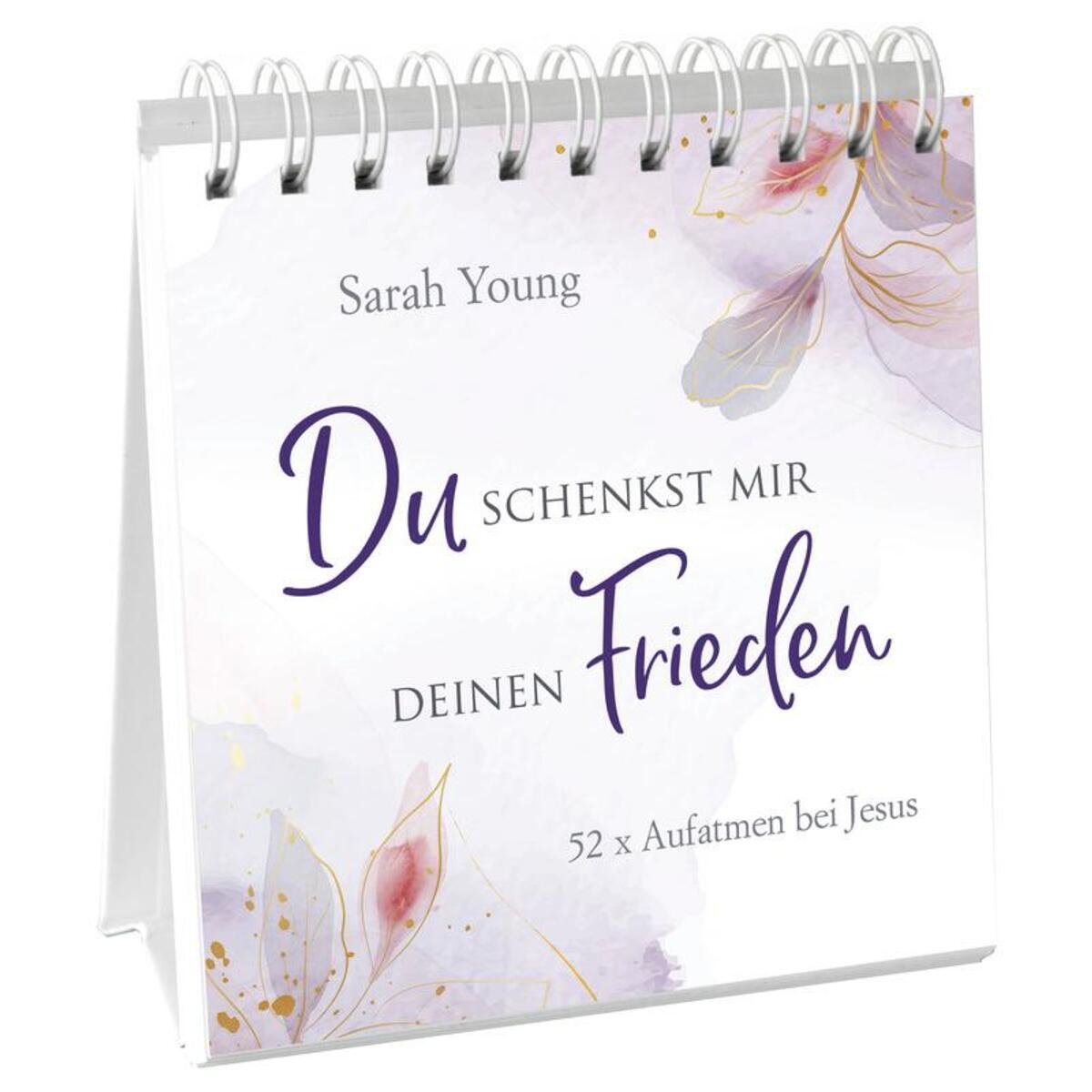 Du schenkst mir deinen Frieden - Aufstellbuch Du schenkst mir deinen Frieden - Aufstellbuch von Gerth Medien