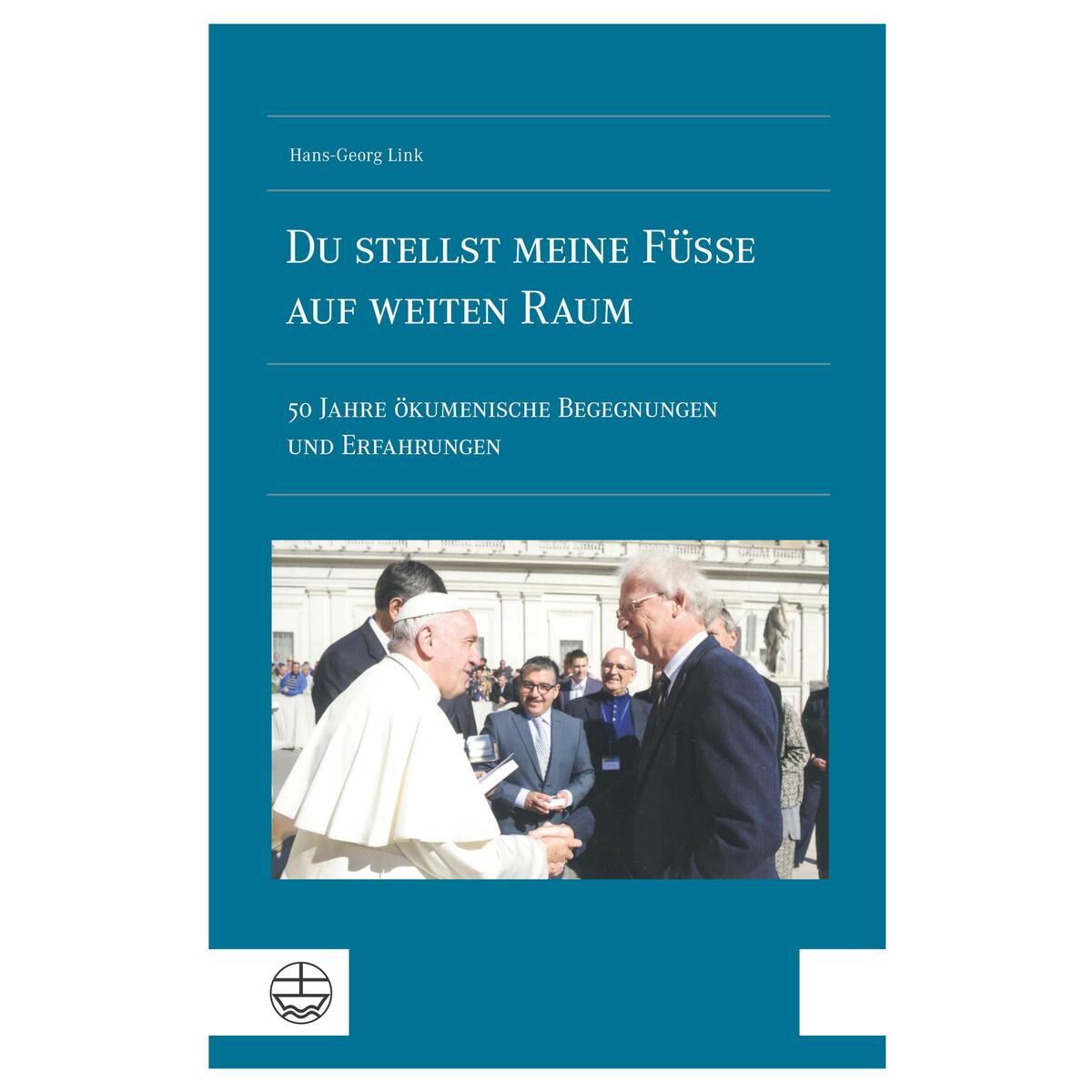 'Du stellst meine Füße auf weiten Raum' 'Du stellst meine Füße auf weiten Raum' von Evangelische Verlagsansta
