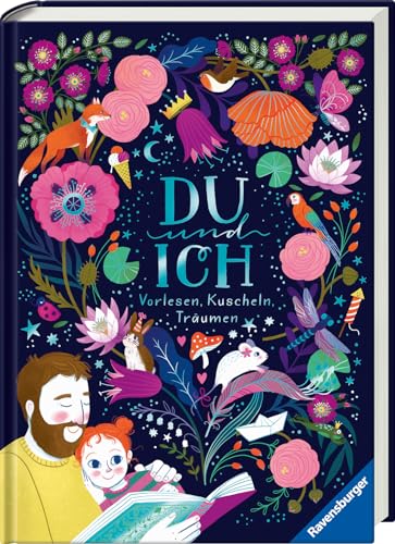 Du und Ich - Vorlesen, Kuscheln, Träumen