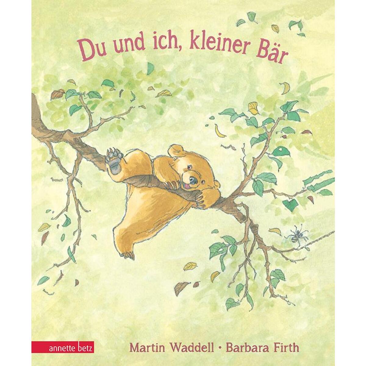 Du und ich, kleiner Bär von Betz, Annette
