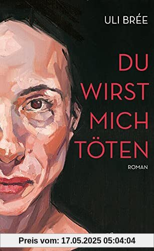Du wirst mich töten: Roman (inkl. Hörbuch-Download)