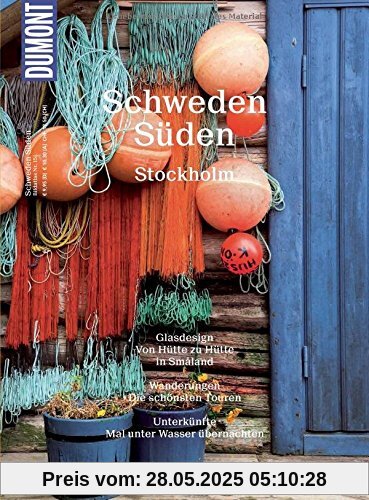 DuMont BILDATLAS Schweden Süden, Stockholm: Magische Sommertage DuMont BILDATLAS Schweden Süden, Stockholm: Magische Sommertage