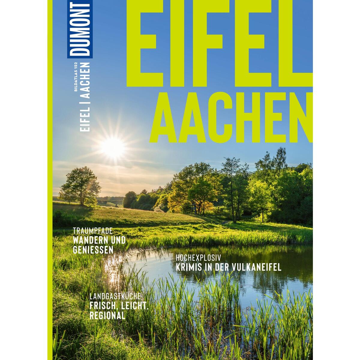 DuMont Bildatlas Eifel, Aachen von Dumont Reise Vlg GmbH + C