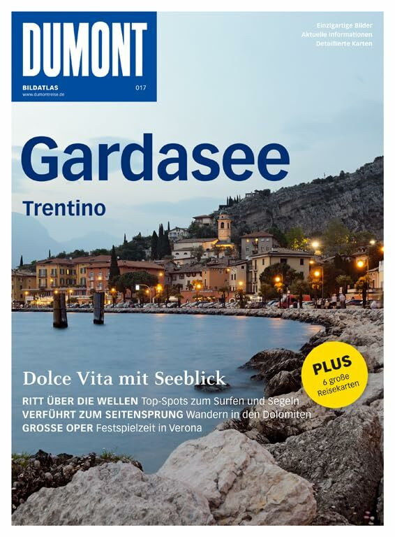 DuMont Bildatlas Gardasee, Trentino: Dolce Vita mit Seeblick DuMont Bildatlas Gardasee, Trentino: Dolce Vita mit Seeblick