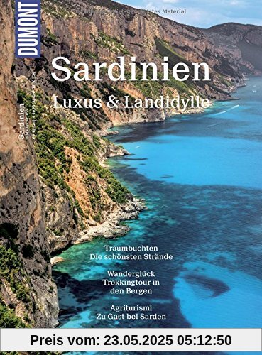 DuMont Bildatlas Sardinien: Luxus & Landidylle DuMont Bildatlas Sardinien: Luxus & Landidylle