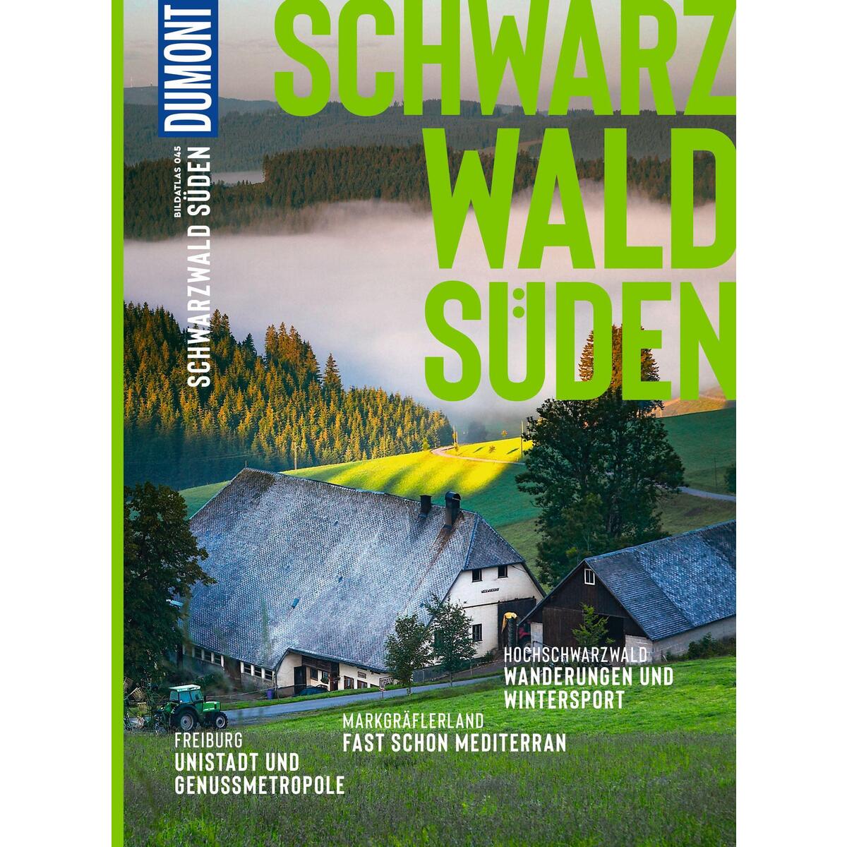 DUMONT Bildatlas Schwarzwald Süden DUMONT Bildatlas Schwarzwald Süden von Dumont Reise Vlg GmbH + C