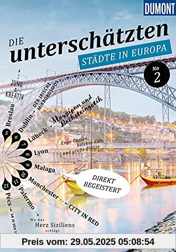 DuMont Bildband Die unterschätzten Städte in Europa: No. 2 DuMont Bildband Die unterschätzten Städte in Europa: No. 2