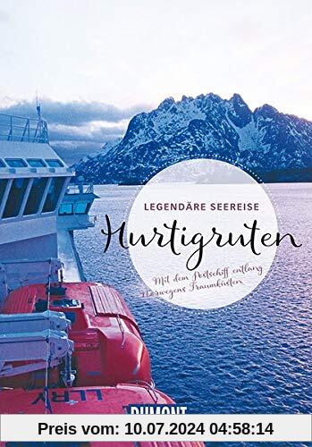 DuMont Bildband Legendäre Seereise Hurtigruten: Mit dem Postschiff entlang Norwegens Traumküsten