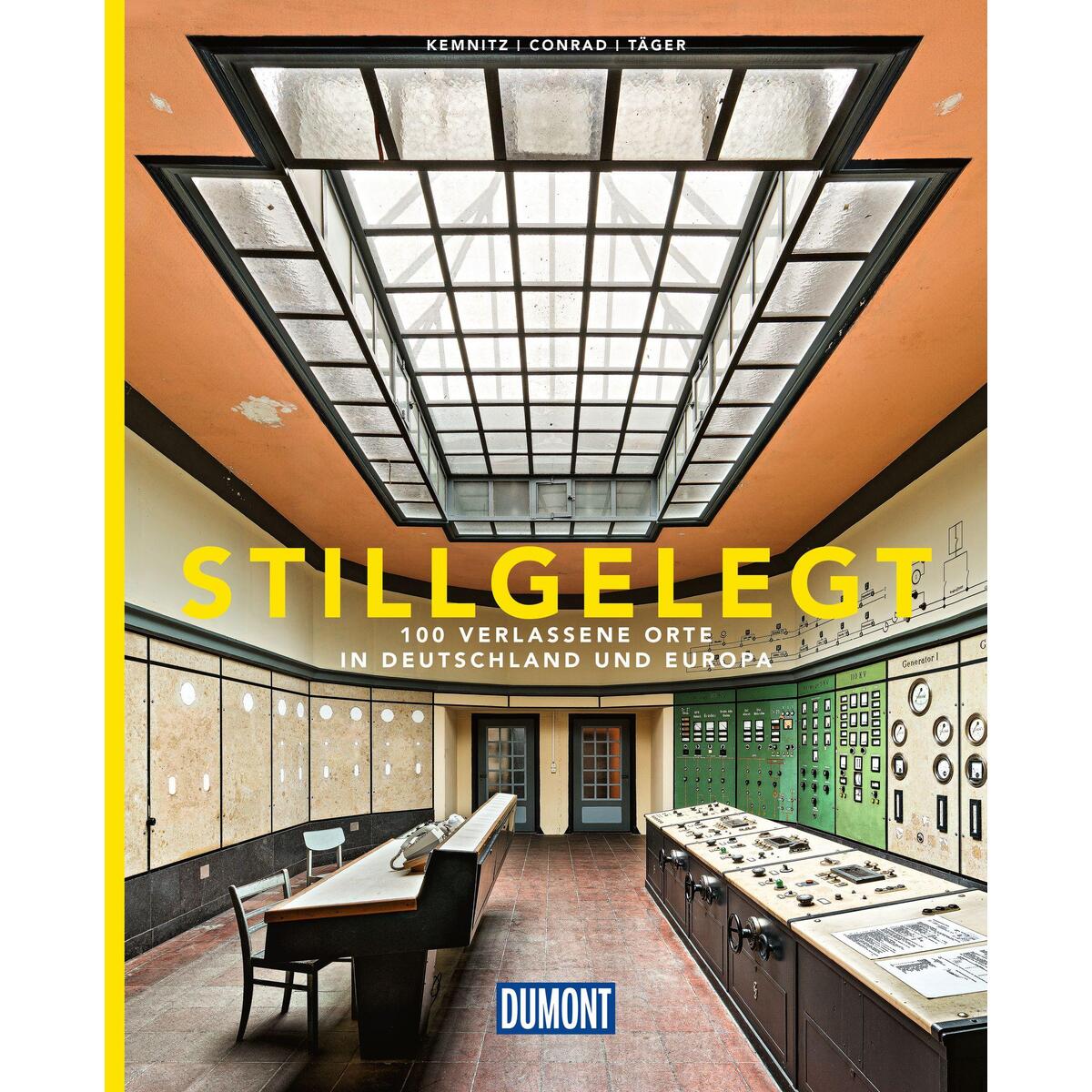 DUMONT Bildband Stillgelegt von Dumont Reise Vlg GmbH + C