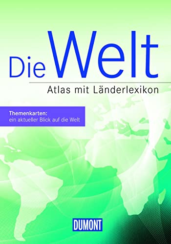 DuMont Die Welt: Atlas mit Länderlexikon (DuMont Weltatlas)