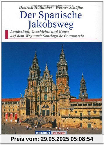DuMont Kunst Reiseführer Der Spanische Jakobsweg DuMont Kunst Reiseführer Der Spanische Jakobsweg
