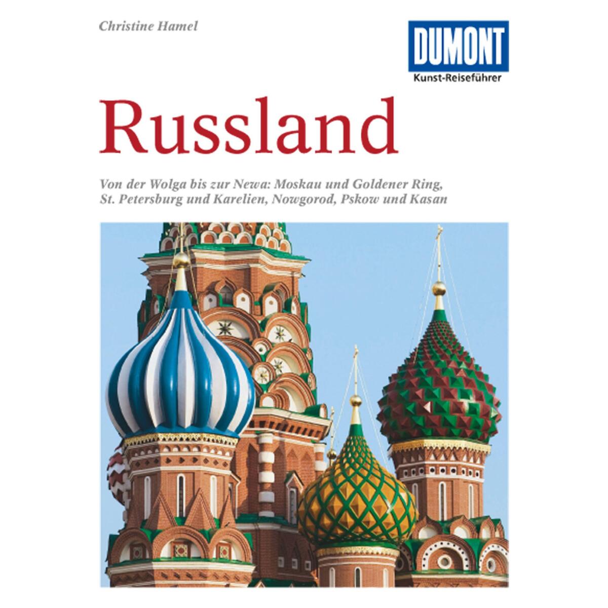 DuMont Kunst-Reiseführer Russland DuMont Kunst-Reiseführer Russland von Dumont Reise Vlg GmbH + C