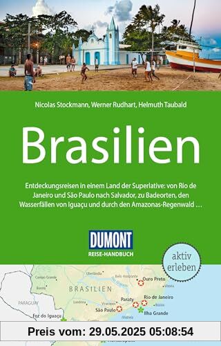 DuMont Reise-Handbuch Reiseführer Brasilien: mit Extra-Reisekarte DuMont Reise-Handbuch Reiseführer Brasilien: mit Extra-Reisekarte