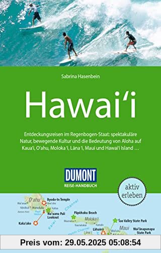 DuMont Reise-Handbuch Reiseführer Hawaii: mit Extra-Reisekarte DuMont Reise-Handbuch Reiseführer Hawaii: mit Extra-Reisekarte