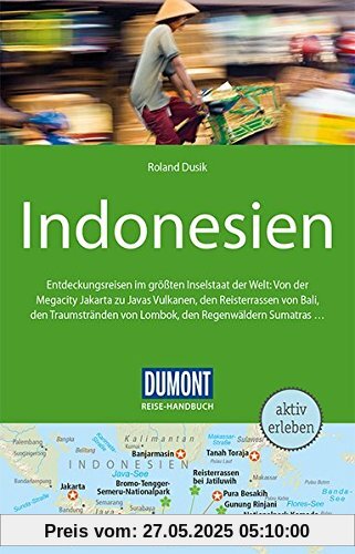 DuMont Reise-Handbuch Reiseführer Indonesien: mit Extra-Reisekarte DuMont Reise-Handbuch Reiseführer Indonesien: mit Extra-Reisekarte