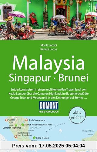 DuMont Reise-Handbuch Reiseführer Malaysia, Singapur, Brunei: mit Extra-Reisekarte