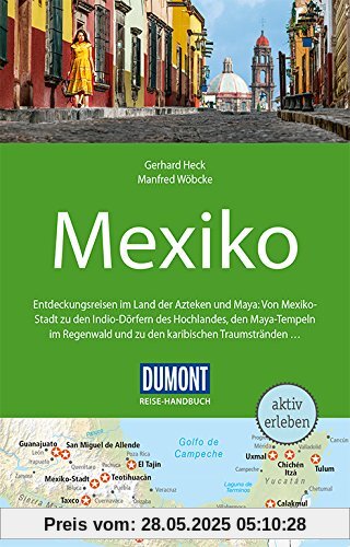 DuMont Reise-Handbuch Reiseführer Mexiko: mit Extra-Reisekarte