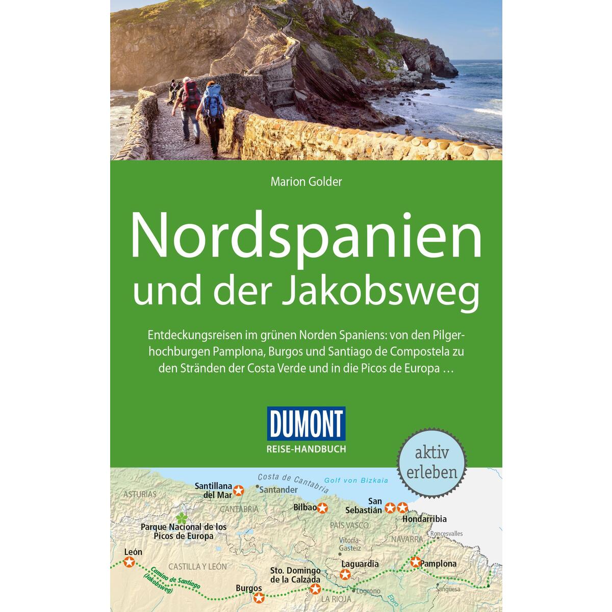 DuMont Reise-Handbuch Reiseführer Nordspanien und der Jakobsweg von Dumont Reise Vlg GmbH + C